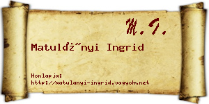 Matulányi Ingrid névjegykártya